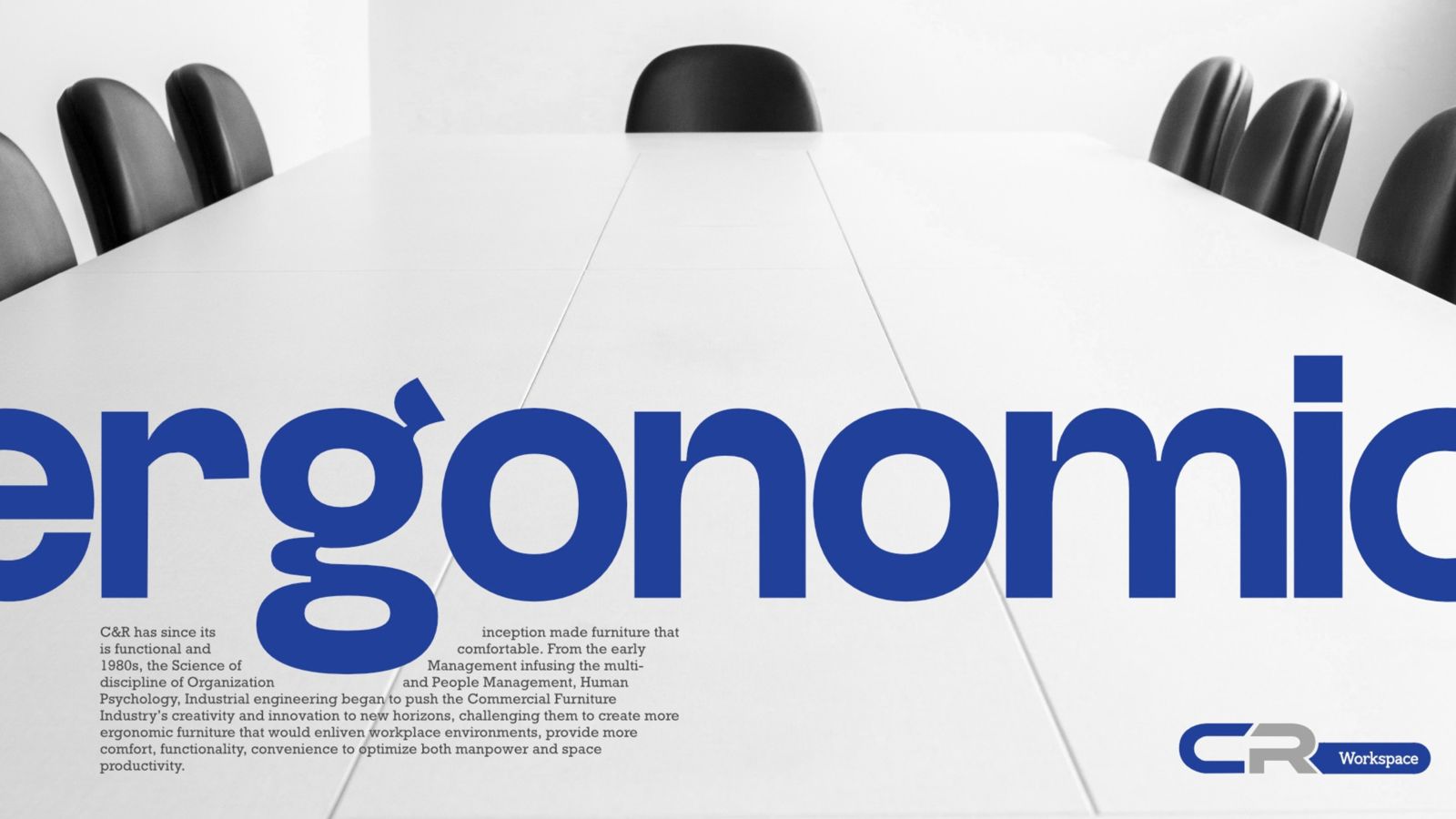 C&R workspace campaign with the word ergonomic across a meeting table
