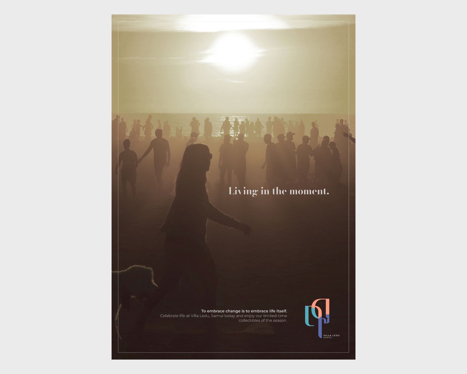 Villa Ledu poster: living in the moment